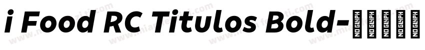 i Food RC Titulos Bold字体转换